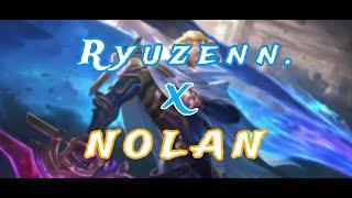 FULL GAMEPLAY NOLAN BY RYUZENN !! @MobileLegends_Indonesia @Mobile__Gamer