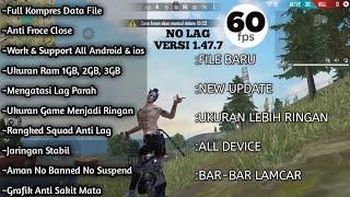 FIX LAG FREE FIRE UPDATE 1.47.7 Config Ff No Lag Terbaru! Recommend Hp RAM 1-3 GB