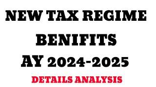 INCOME TAX DEDUCTION AY 2024-2025 | NEW TAX REGIME BENIFITS AY 24-25 | NEW TAX VS OLD TAX REGIME