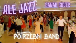 Ale Jazz - Sanah live cover - zespół PoTrzebni Band - Wesele 2021