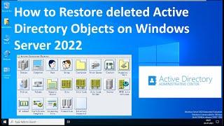 How to Restore Deleted Active Directory Objects on windows server 2022