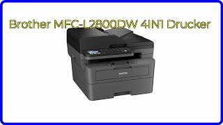 BEWERTUNG (2024): Brother MFC-L2800DW 4IN1 Drucker. WESENTLICHE Einzelheiten