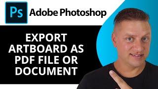 How to Export Artboard as a PDF File or Document in Adobe Photoshop | Adobe Photoshop Tutorial 2024