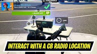 Interact with a CB Radio Fortnite location - Week 5 Legendary Quest