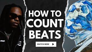 HOW TO COUNT BEATS AND BARS ON A RAP BEAT