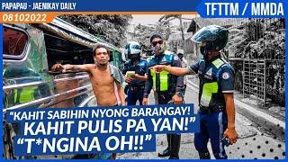 PROBLEMA YUNG KALSADA GINAWA MONG TALYER / TFTTM - MMDA / PAPAPAU