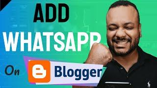 HOW TO Add WHATSAPP BUTTON On BLOGGER Blog