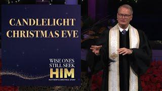 Candlelight Christmas Eve -  5pm | Rev. Adam Hamilton | Church of the Resurrection