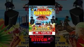 FAMILY FUNDAY DANCEHALL & SOCA WITH SELECTOR STITCH & DJ CASH |