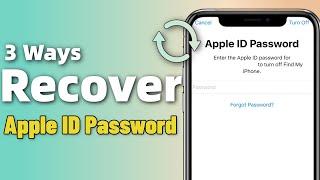 Recover Apple ID Password if Forgotten? TOP 3 Ways to Recover/Reset Apple ID/iCloud Password!