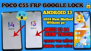 Poco C55 FRP Bypass | 100% Work 2024 Miui 13 14  Android 13 Without Pc New Method