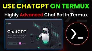 Installing ChatGPT On Termux | By Technolex