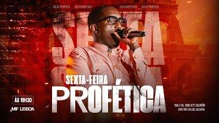  SEXTA-FEIRA PROFÉTICA