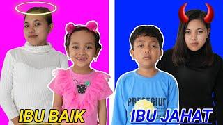 IBU BAIK VERSUS IBU JAHAT DIKEHIDUPAN SEHARI HARI! Drama Parodi | Mikael TubeHD