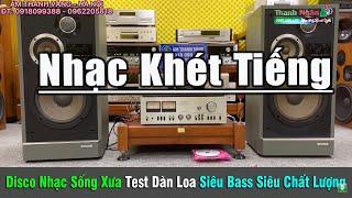 Disco Xưa Test Loa Rực Rỡ Tình Khúc Lòng Mẹ Đi Sâu Cõi Lòng - Âm Thanh Cực Chuẩn | Organ Thanh Ngân