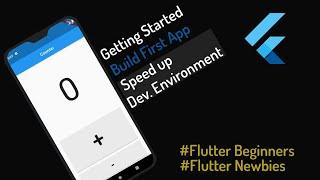 Getting Started with Flutter and Create your First App