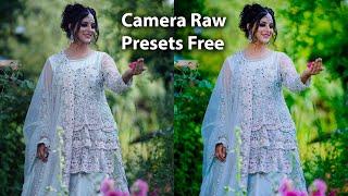 Photoshop camera raw presets free download | Bandhan Studio