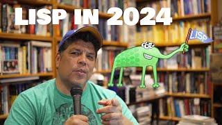 Lisp Programming in 2024?