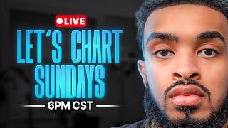 Lets Chart Sundays - DECEMBER