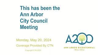 Ann Arbor City Council Meeting 5/20/24
