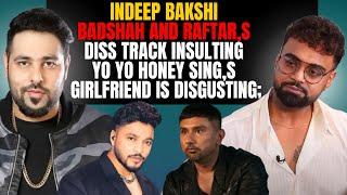 Indeep Bakshi: 'My parents fear for my life because of Badshah and Raftaar's...!' | Botshah