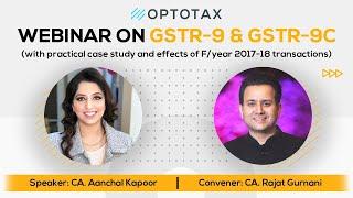 Optotax - Webinar on GSTR-9 & GSTR-9C by CA. Aanchal Kapoor