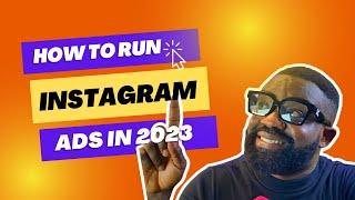 How to run instagram ads 2023