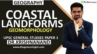 Coastal Landforms |Erosional and Depositional Features by Waves|  Geomorphology|Dr. Krishnanand