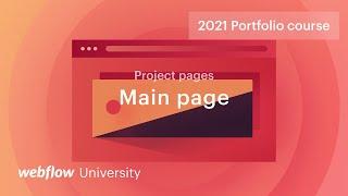 Create dynamic portfolio pages using the Webflow CMS — Build a custom portfolio in Webflow, Day 7