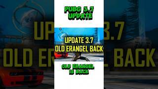 Pubg 3.7 update Old Erangel is back 