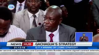 Gachagua's strategy: Is he winning or losing?