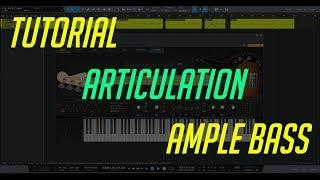 [TUTORIAL] Articulation Ample Bass │ Ample Sound