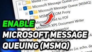 How to Enable Microsoft Message Queuing (MSMQ) in Windows 11