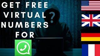 Get Free US, UK, DE, FR Virtual Numbers for WhatsApp | 2021 Best Method