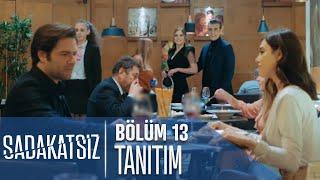 Sadakatsiz 13. Bölüm Tanıtımı