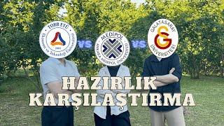 TOBB ETÜ - GALATASARAY - MEDİPOL | Farklı Üniversitelerin Hazırlıklarını Karşılaştırma PART 1