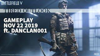 Tired Outlook: Battlefield V Gameplay Nov 22nd 2019