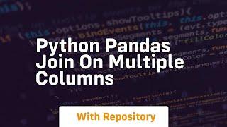 python pandas join on multiple columns