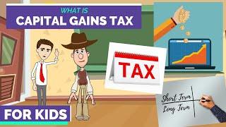 What is Capital Gains Tax? A Simple Explanation for Beginners