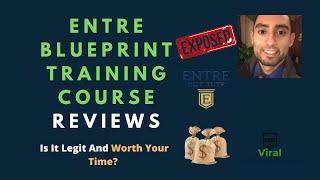 Entre Blueprint Training Course Reviews - Is It Legit And Worth Your Time?