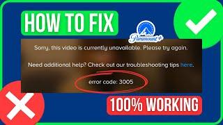 PARAMOUNT PLUS ERROR CODE 3005 FIX (2024) | How to Fix Paramount Error Code 3005