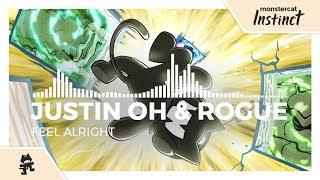 Justin OH & Rogue - Feel Alright [Monstercat Release]