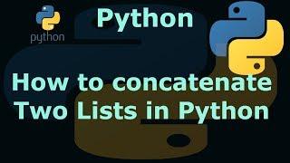 How to concatenate Two Lists in Python