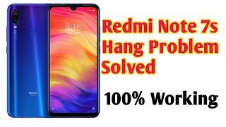 Redmi Note 7s hang problem | Redmi Note 7s hang problem solved