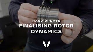 Finalising Rotor dynamics