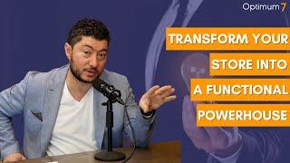 Stay Ahead of the Competition: Transform Your Store into a Functional Powerhouse