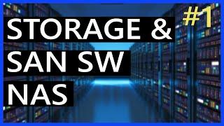 Storage Temel Konuları ve NAS Kavramı | Storage ve SAN Switch Eğitim Serisi | Ders 1