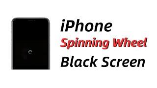 How to Fix iPhone Stuck On Spinning Wheel Black Screen | 4 Solutions