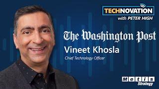 The Washington Post’s Digital & AI Evolution with CTO Vineet Khosla | Technovation 873