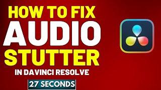 How To Fix Audio Stutter In Davinci Resolve | 2024